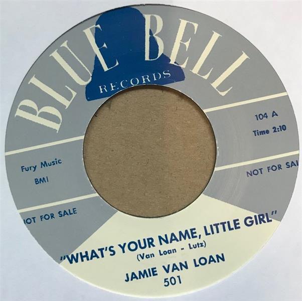 Single - Jamie Van Loan - What’s Your Name Little Girl / Mel Smith - Chicken Bac