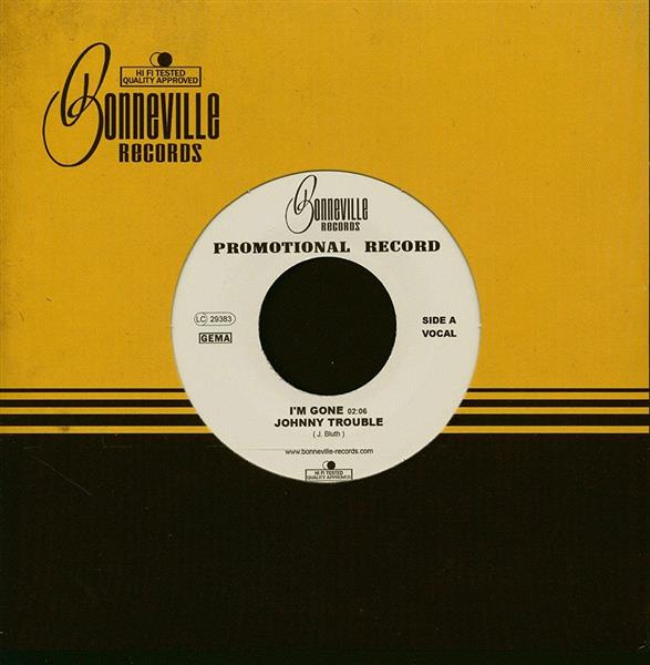 Single - Johnny Trouble - I'm Gone; King Of The Rail