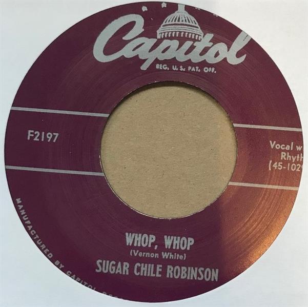 Single - Sugar Chile Robinson - Whop Whop B/W Go Boy Go / Numbers Boogie