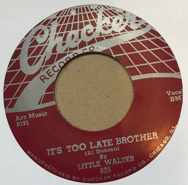 Single - Little Walter - It's Too Late Brother; I Hate To See You Go