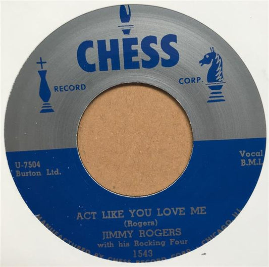 Single - Jimmy Rogers - Goin' Away Baby; Act Like You Love Me