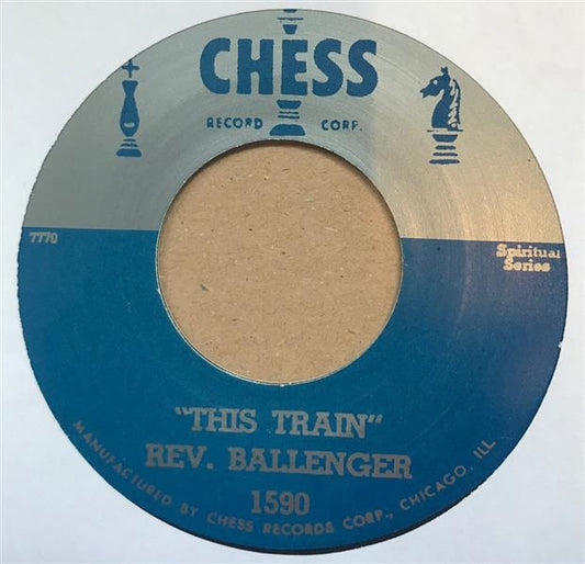 Single - Rev. Ballenger - This Train / How I Got Over I Got Over