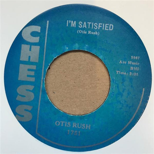 Single - Otis Rush - I'm Satisfied , So Many Roads, So Many Trains
