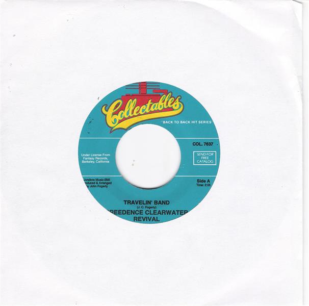 Single - Creedence Cleerwater Revival - Travelin' Band , Who'll Stop The Rain