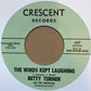 Single - Betty Turner - The Winds Kept Laughing / Little Miss Misery