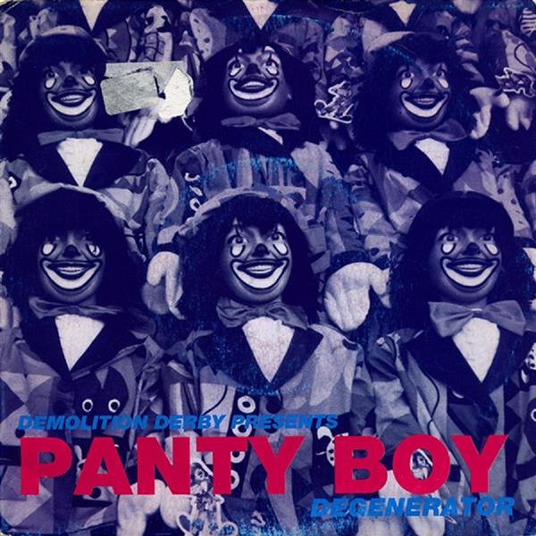 Single - Panty Boy - Degenerator - Barracuda, Big Jim , F. U. Too
