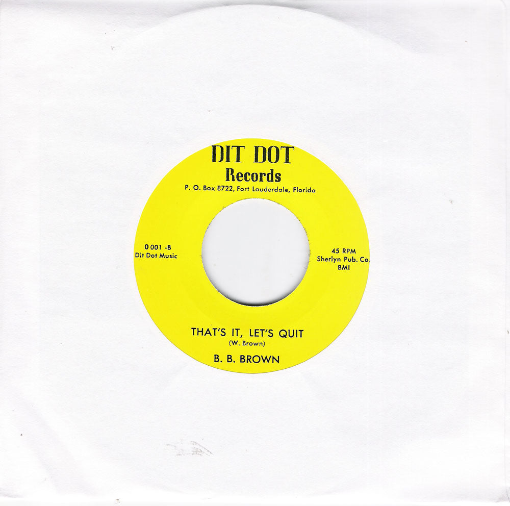 Single - B.B. Brown - I Weep, That’s It, Let’s Quit