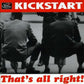 Single - Kickstart - That's Alright