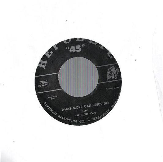 Single - Radio Four - Blood Done Signed My Name/ What More Can Jesus Do