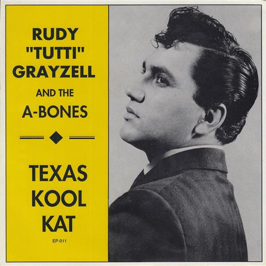 Single - Rudy Grayzell And A-Bones - Texas Kool Kat - Judy, Why Why Why, You're Gone, One Mile