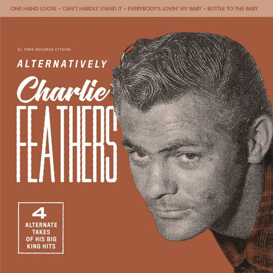 Single - Charlie Feathers - Alternatively