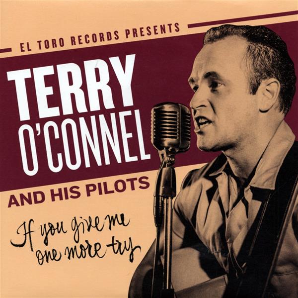 Single - Terry O'Connel And His Pilots - If You Give Me One More Try