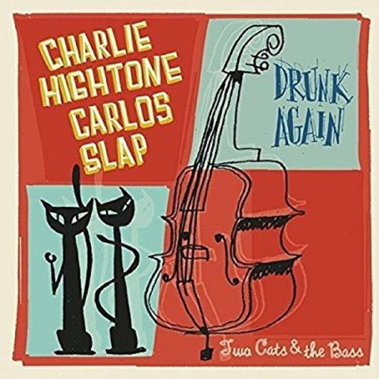 Single - Charlie Hightone & Carlos Slap - Two Cats & the Bass