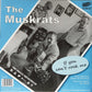 Single - Muskrats - Rock'n'Roll Cleopatra; If You Can't Rock Me