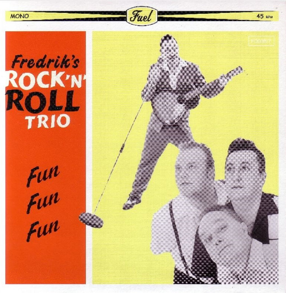 Single - Fredrik's Rock'n'Roll Trio - Fun, Fun, Fun