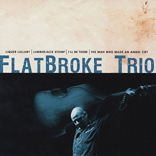 Single - Flatbroke Trio - Liquer Lullaby