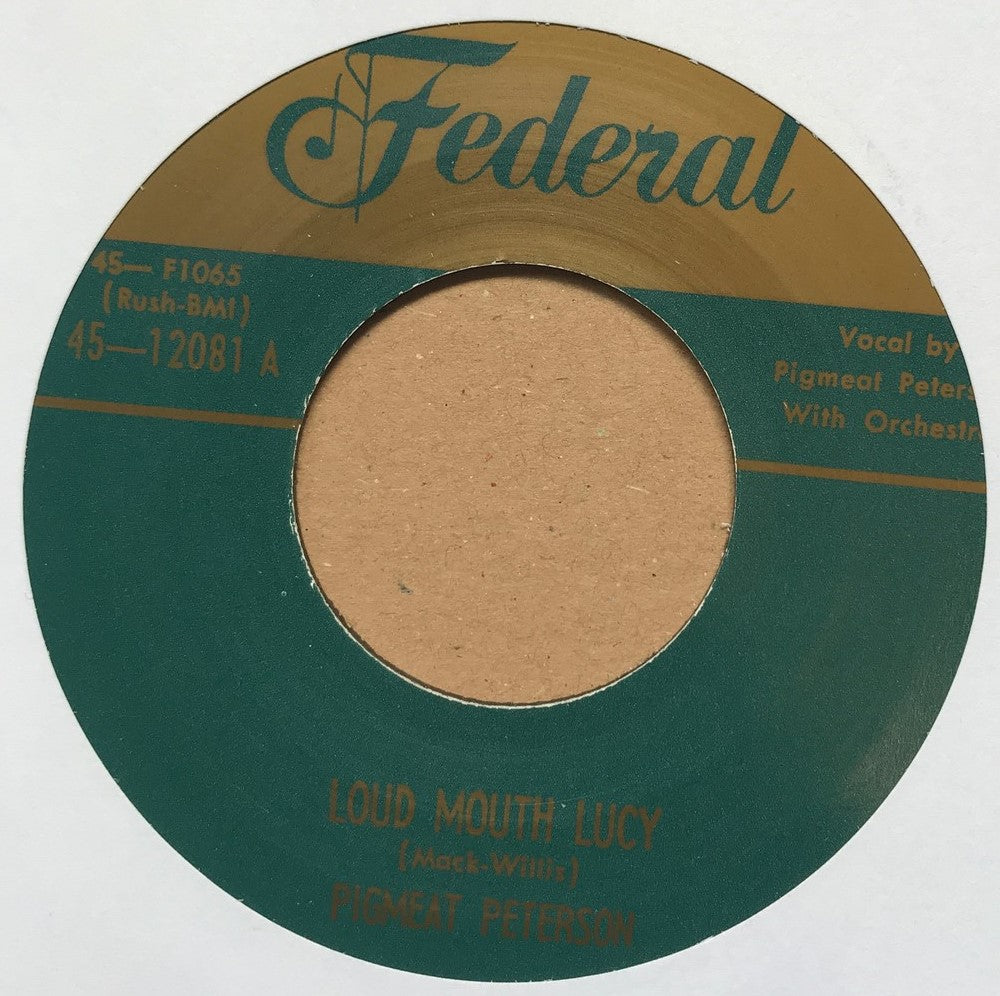 Single - Pigmeat Peterson - Loud Mouth Lucy / Everyone Loves A Fatman