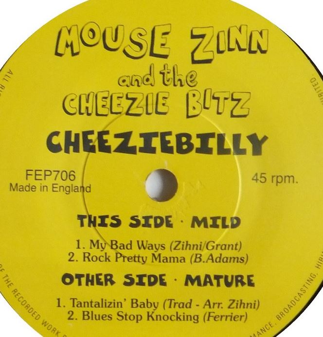 Single - Mouse Zinn & The Cheezie Bitz - My Bad Ways, Rock Pretty Mama, Tantalizin' Baby +1