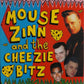 Single - Mouse Zinn & The Cheezie Bitz - My Bad Ways, Rock Pretty Mama, Tantalizin' Baby +1