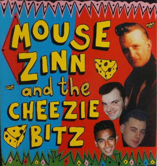 Single - Mouse Zinn & The Cheezie Bitz - My Bad Ways, Rock Pretty Mama, Tantalizin' Baby +1