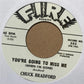 Single - Chuck Bradford - You're Going To Miss Me , Say It Was A Dream
