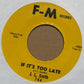 nSingle - J.L. Smith - If It's Too Late; Got My Top Let Down