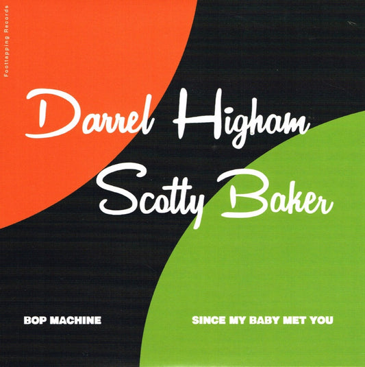 Single - VA - Darrel Higham, Scotty Baker - Bop Machine, Since My Baby Met You