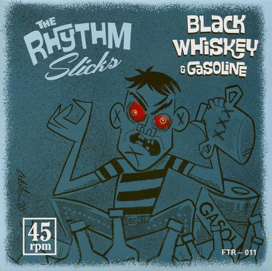 Single - Rhythm Slicks - Black Whiskey & Gasoline