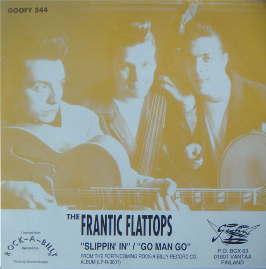Single - Frantic Flattops - Slippin'In, Go Man Go