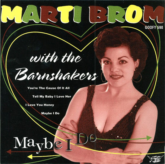 Single - Marti Brom & The Barnshakers - Maybe I Do o