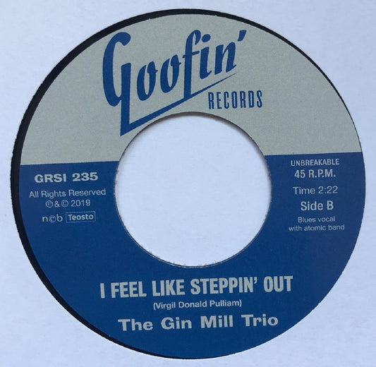 Single - Gin Mill Trio - Maggie Campbell Blues; I Feel Like Steppin' Out