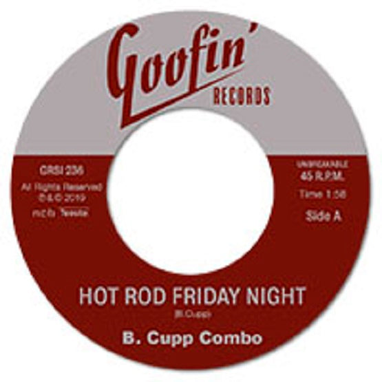 Single - B. Cupp Combo - Hot Rod Friday Night / Go, Come Back