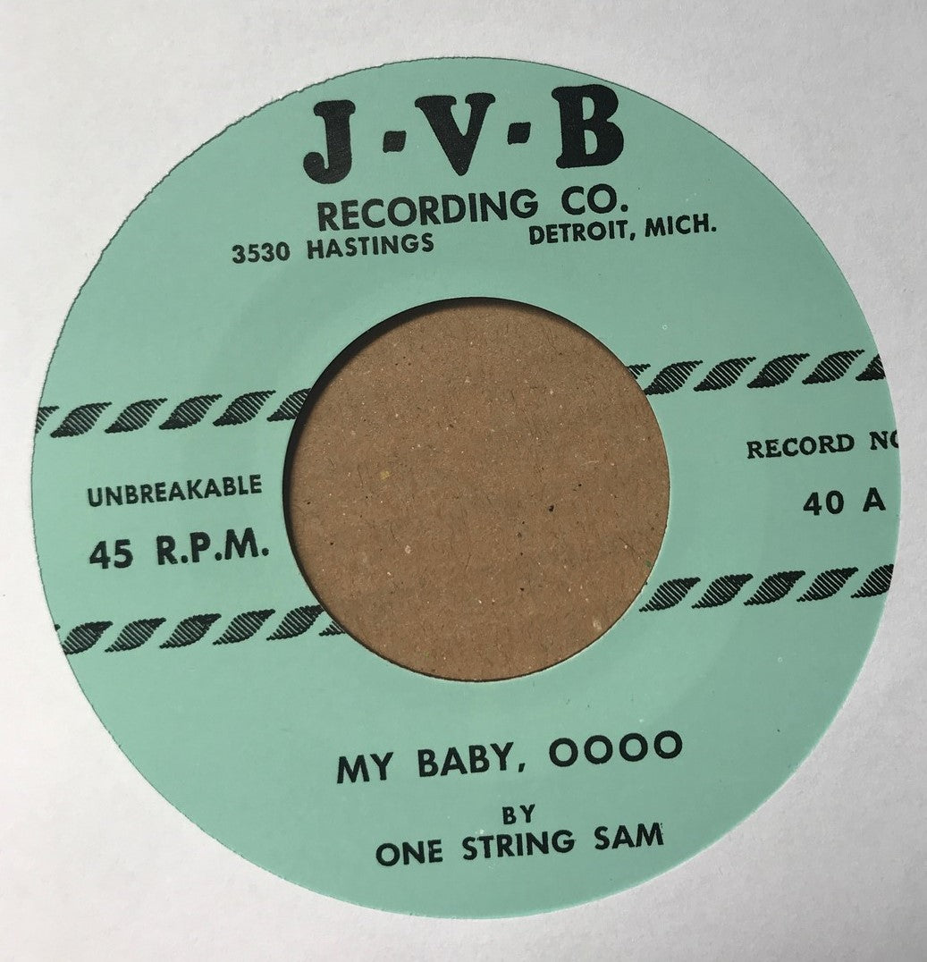 Single - One String Sam - My Baby Ooo / I Need A Hundred Dollars