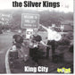 Single - Silver Kings - King City