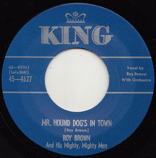 Single - Roy Brown - Mr. Hound Dog's in Town; Gamblin' Man