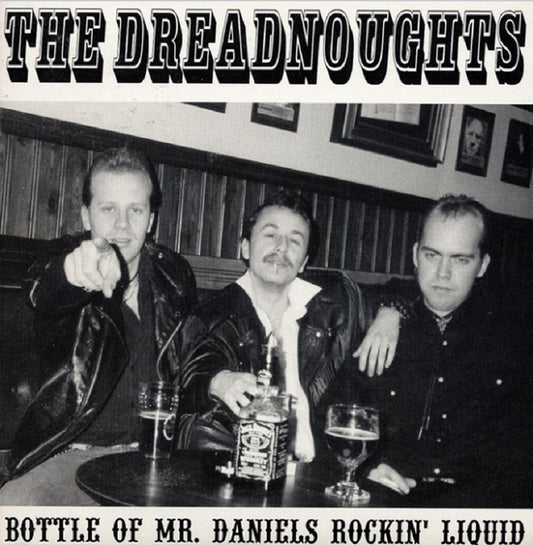 Single - Dreadnoughts - Bottle Of Mr. Daniels Rockin Liquid