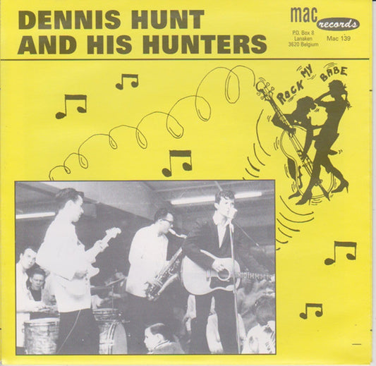 Single - Dennis Hunt And His Hunters - Rock My Baby, Dragon Fly. (Instr. )