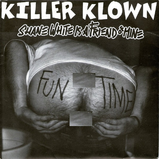 Single - Killer Klown - Shane White Is A Friend Of Mine, Cryin' For Goti