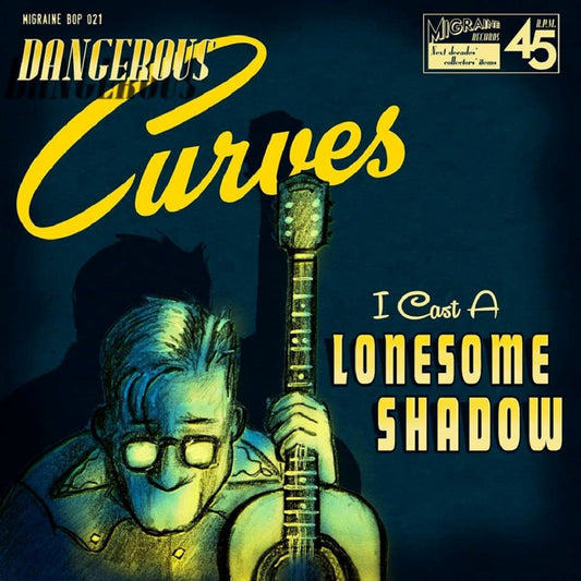 Single - Dangerous Curves - I Cast A Lonesome Shadow