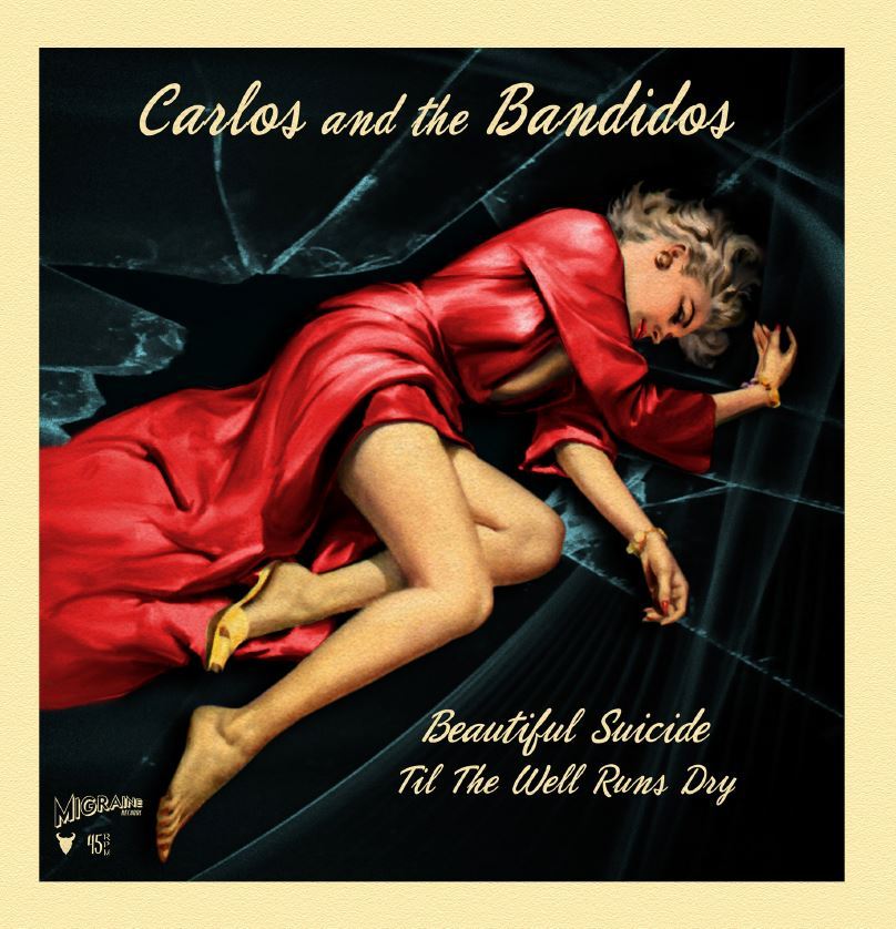 Single - Carlos & The Bandidos - Beautiful Suicide