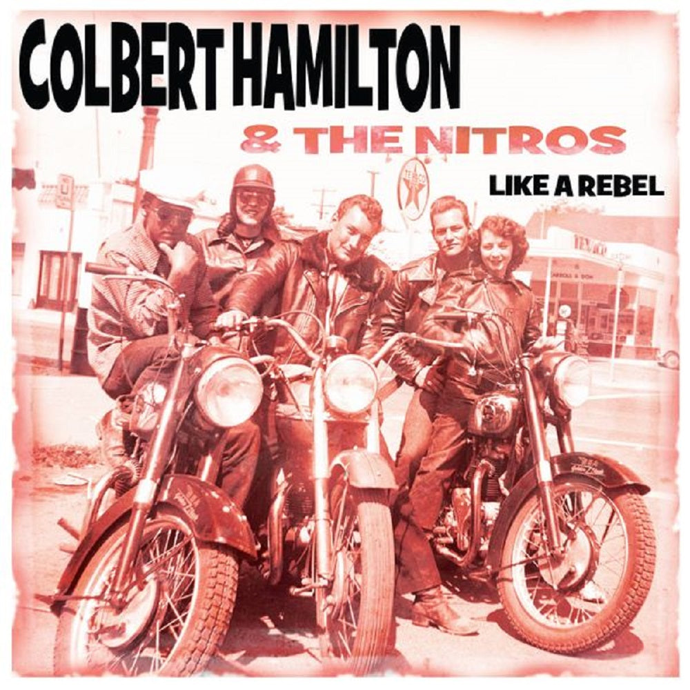 Single - Colbert Hamilton & the Nitros - Like A Rebel