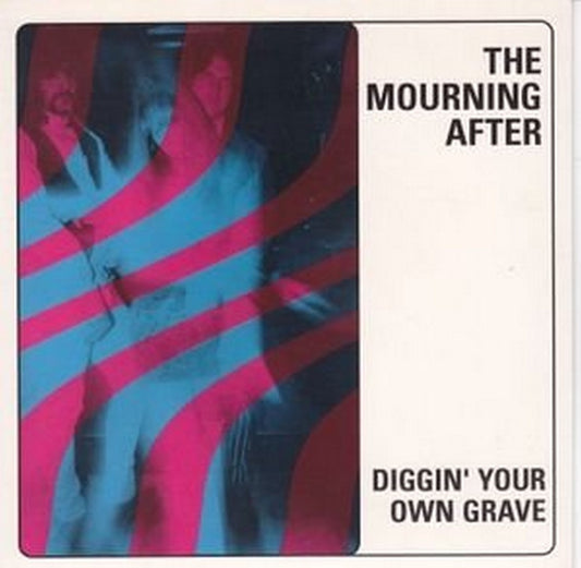 Single - Mourning After - Diggin' Your Own Grave