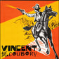 Single - Vincent Of The Coubory - Bitch, Sultans, Minman