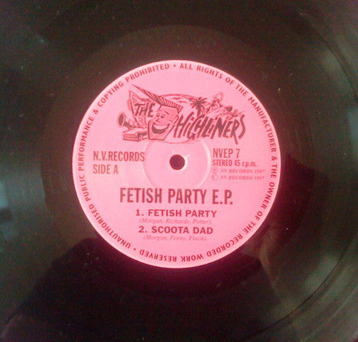 10inch - Highliners - Fetish Party E.P.