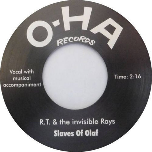 Single - R.T. & the Invisible Rays - Slaves Of Olaf