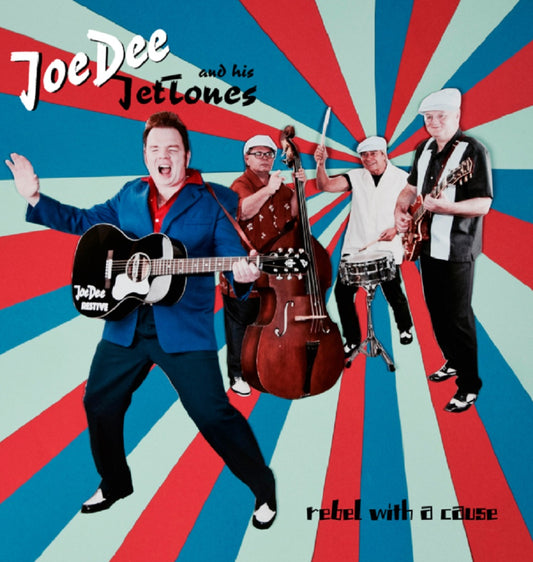 Single - Joe Dee and his Jettones - Rebel with a Cause