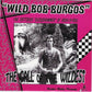 Single - Wild Bob Burgos - The Call Of The Wildest