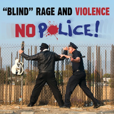 Very Blind Rage Single - Blind Rage And Violence - No Police – Rockabillyshop