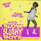 Single - Slow Slushy Boys - Mister Man, Sittin' In My Sofa, Please Don't Cry, Say That You Will