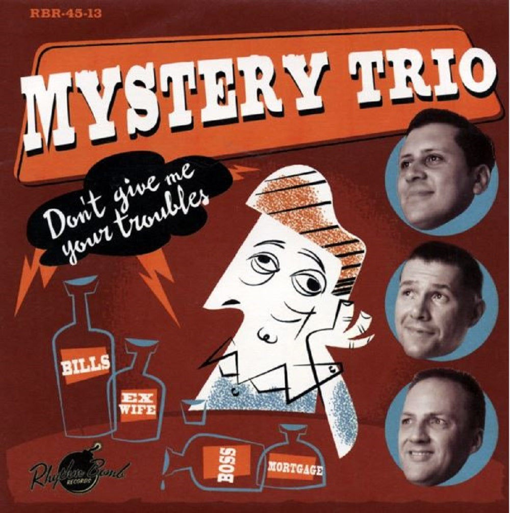 Single - Mystery Trio - Don't Give Me Your Troubles